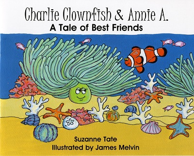 Suzanne Tate-Charlie Clownfish & Annie A Book