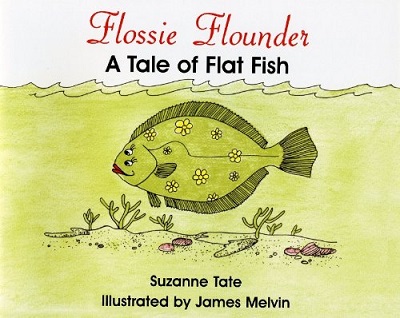Suzanne Tate-Flossie Flounder Book