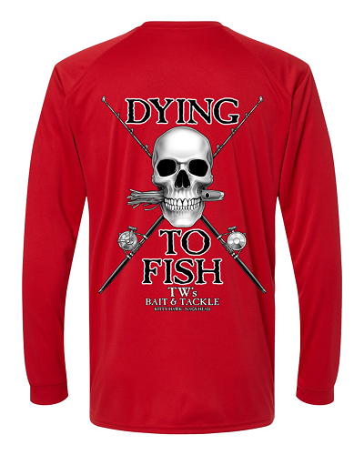 Dying to Fish Long Sleeve Performance Shirt